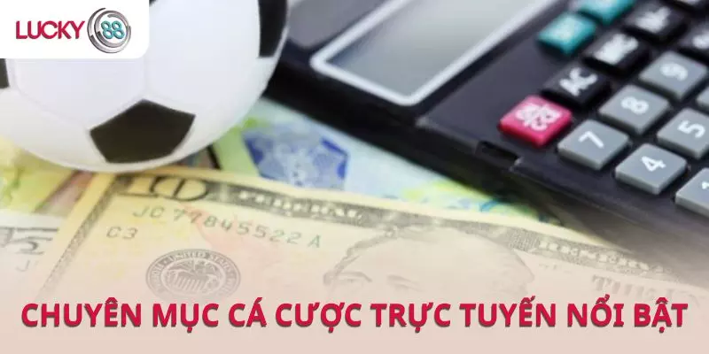Thể thao là chuyên mục cá cược trực tuyến nổi bật thuộc LUCKY88